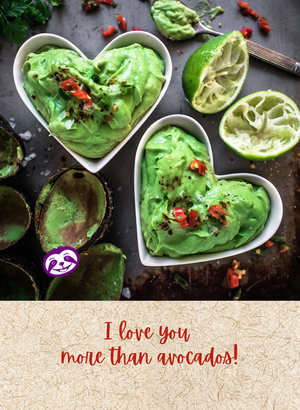 Greeting Card Cover of features beautiful heart-shaped dishes of guacamole, and the words “I Love You More Than Avocados!”