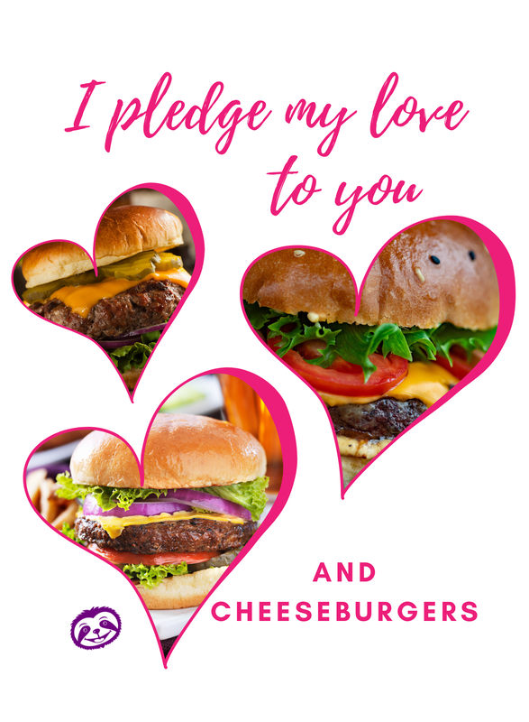Greeting Card Cover of features beautiful heart-shaped cheeseburgers, and the words “I pledge my love to you and cheeseburgers!”